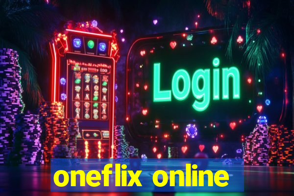 oneflix online